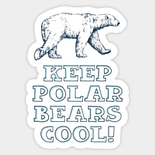 Keep Polar Bears Cool! [Rx-tp] Sticker